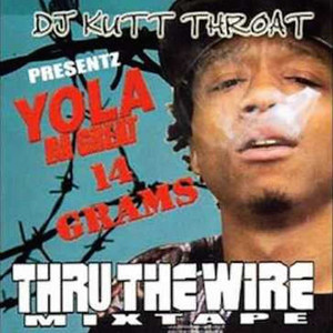 14 Grams Thru the Wire Mixtape