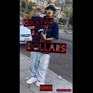 Choppas n Dollars (Explicit)