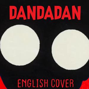 DANDADAN OP "Otonoke" (feat. Bean) [English Cover] [Explicit]