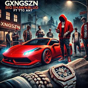 GXNGSZN (feat. TTG ANT) (Explicit)