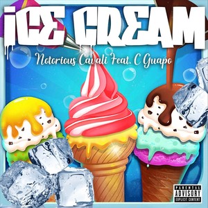 Ice Cream (feat. C Guapo) [Explicit]