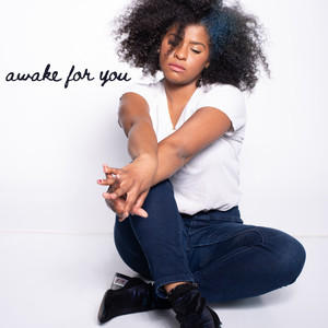 Awake for You