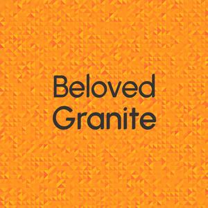 Beloved Granite