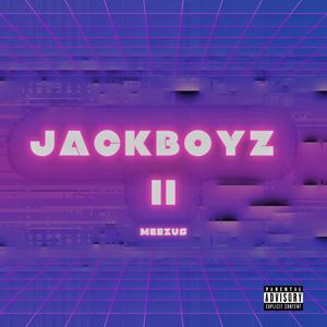 Jackboyz 2 (Explicit)