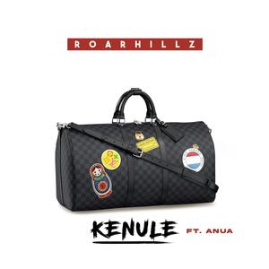 Kenule (feat. Anua) [Explicit]