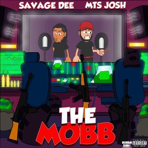 The Mobb (feat. Savage Dee) [Explicit]