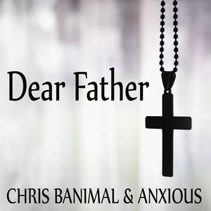 Dear Father (Explicit)
