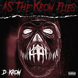 As the Krow Flies (Explicit)