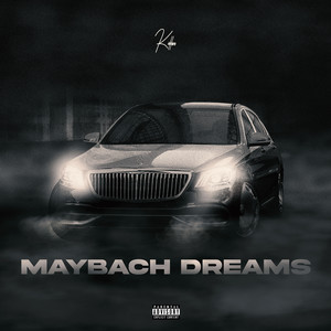 Maybach Dreams (Explicit)