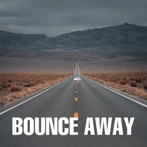 Bounce Away (Explicit)