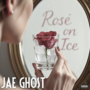 Rosé On Ice (Explicit)