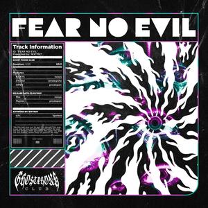 FEAR NO EVIL (Explicit)