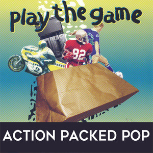 Play the Game: Action Packed Pop