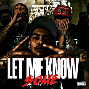 Let Me Know Some (Explicit)