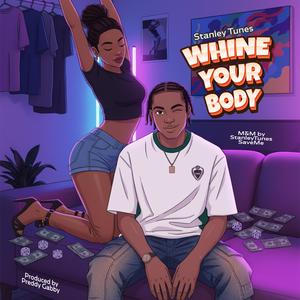 Whine Your Body