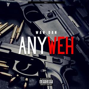 Any Weh (Explicit)