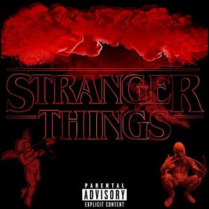 Stranger Things (Explicit)