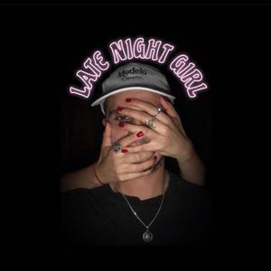 LATE NIGHT GIRL (MNDSGN REMIX|Explicit)