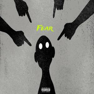 Fear (Explicit)