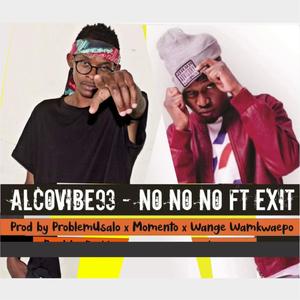 No no (feat. Exit Rockaz) (Explicit)