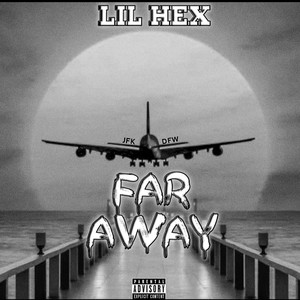 Far Away (Explicit)