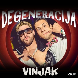 Degeneracija - Vinjak