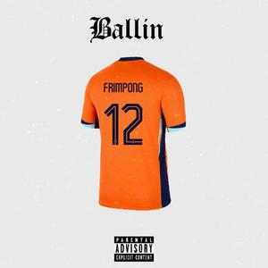 Ballin (Frimpong) [Explicit]