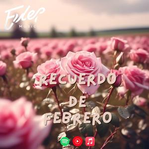 Recuerdo De Febrero