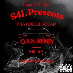 G.A.S. Remix (feat. Mr. RS) (Explicit)
