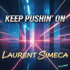 Keep Pushin On