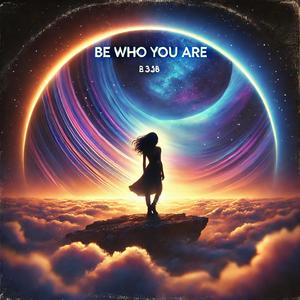 Be Who You Are (feat. Kungo)