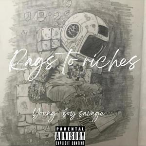 Rags to riches (Explicit)