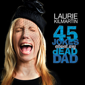 45 Jokes About My Dead Dad