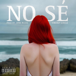 No Sé (Explicit)