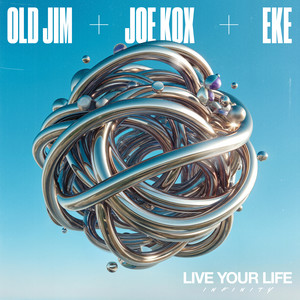 Old Jim - Live Your Life (Infinity)
