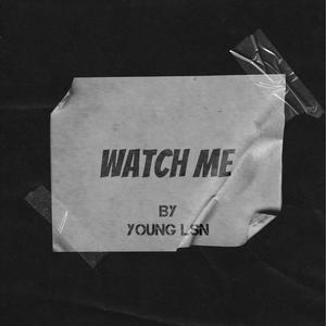 Watch Me (Explicit)