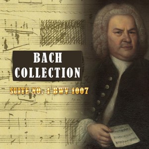 Bach Collection, Suite No. 1 BWV 1007