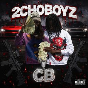 2ChoBoyz (feat. LuhQue) (Explicit)