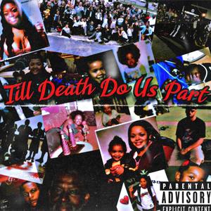 Till Death Do Us Part (Explicit)