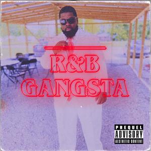 R&B GANGSTA (Explicit)