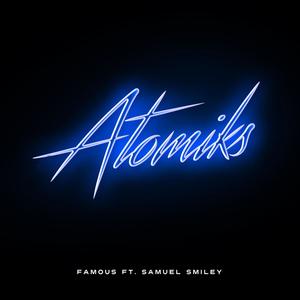 Famous (feat. Samuel Smiley)