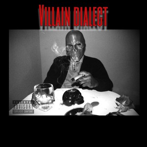 Villain Dialect (Explicit)