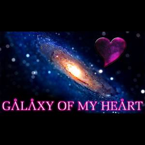 Galaxy Of My Heart (2014)