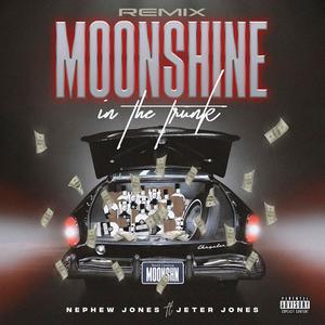 Moonshine in the Trunk (feat. Jeter Jones) (Remix)