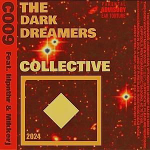 THE DARK DREAMERS COLLECTIVE (Explicit)