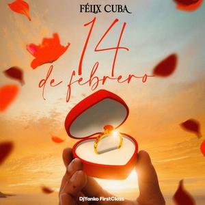 14 de febrero (feat. DjYanko FirstClass) [Explicit]