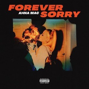 Forever Sorry (Explicit)