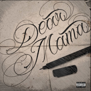 Dear Mama (Explicit)