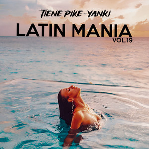 Tiene Pike (Latin Mania Vol.19)