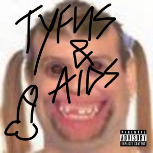 TYFUS & AIDS